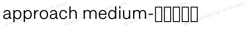 approach medium字体转换